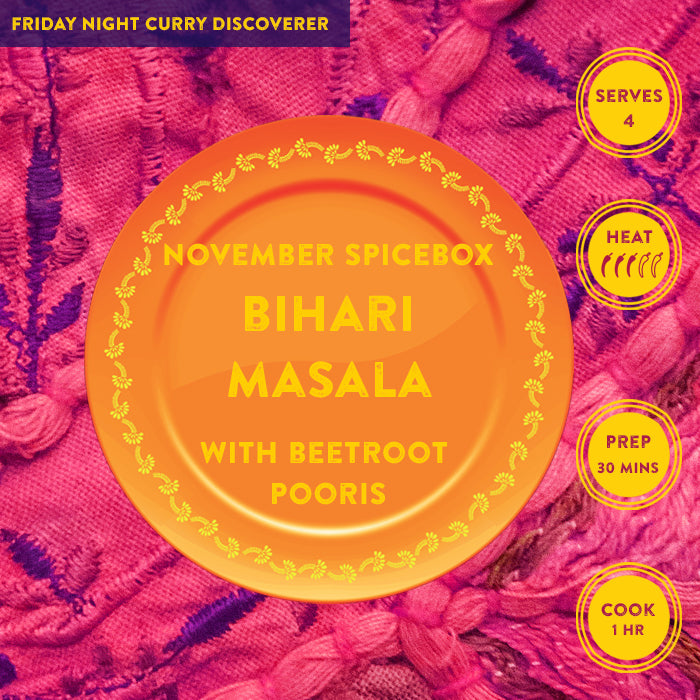 NOVEMBER: Friday Night Curry Discoverer - Bihari Masala with Beetroot Pooris