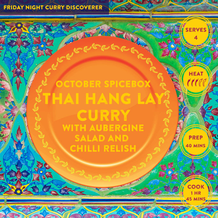 OCTOBER: Friday Night Curry Discoverer - Thai Hang Lay Curry with Aubergine Salad and Chilli Relish