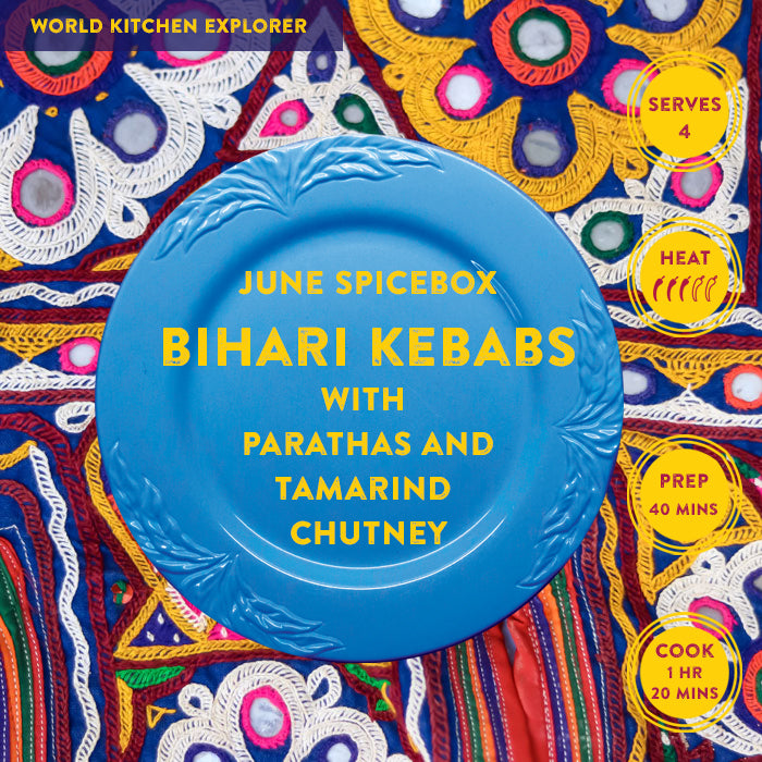 JUNE: World Kitchen Explorer - Bihari Kebabs with Parathas and Tamarind Chutney