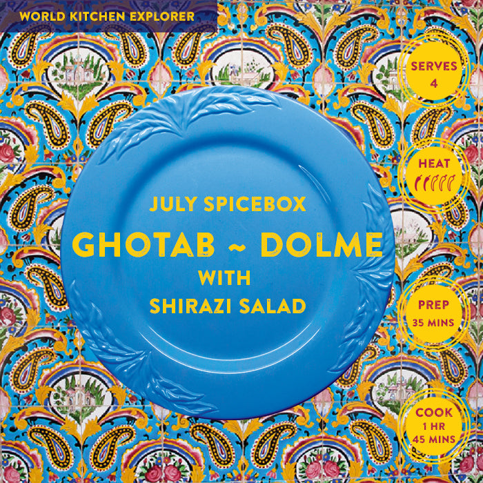 JULY: World Kitchen Explorer - Ghotab ~ Dolme with Shirazi Salad